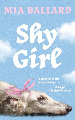 Shy Girl: Read the femgore revenge novel that EVERYONE is talking