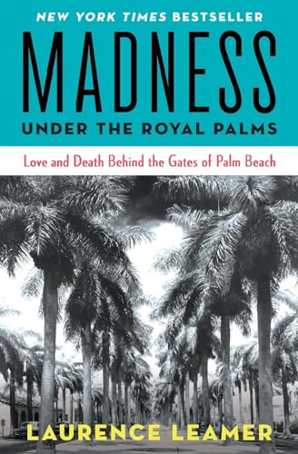 Madness Under the Royal Palms: Love and Death Behind the Gates of Palm