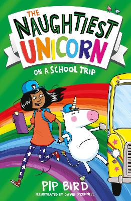 The Naughtiest Unicorn on a School Trip (The Naughtiest Unicorn
