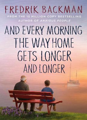 And Every Morning the Way Home Gets Longer and Longer: From the New