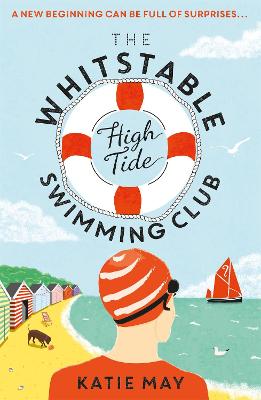 The Whitstable High Tide Swimming Club: A feel-good novel all about
