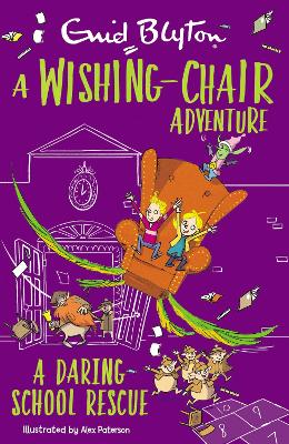 A Wishing-Chair Adventure: A Daring School Rescue: Colour Short [...]