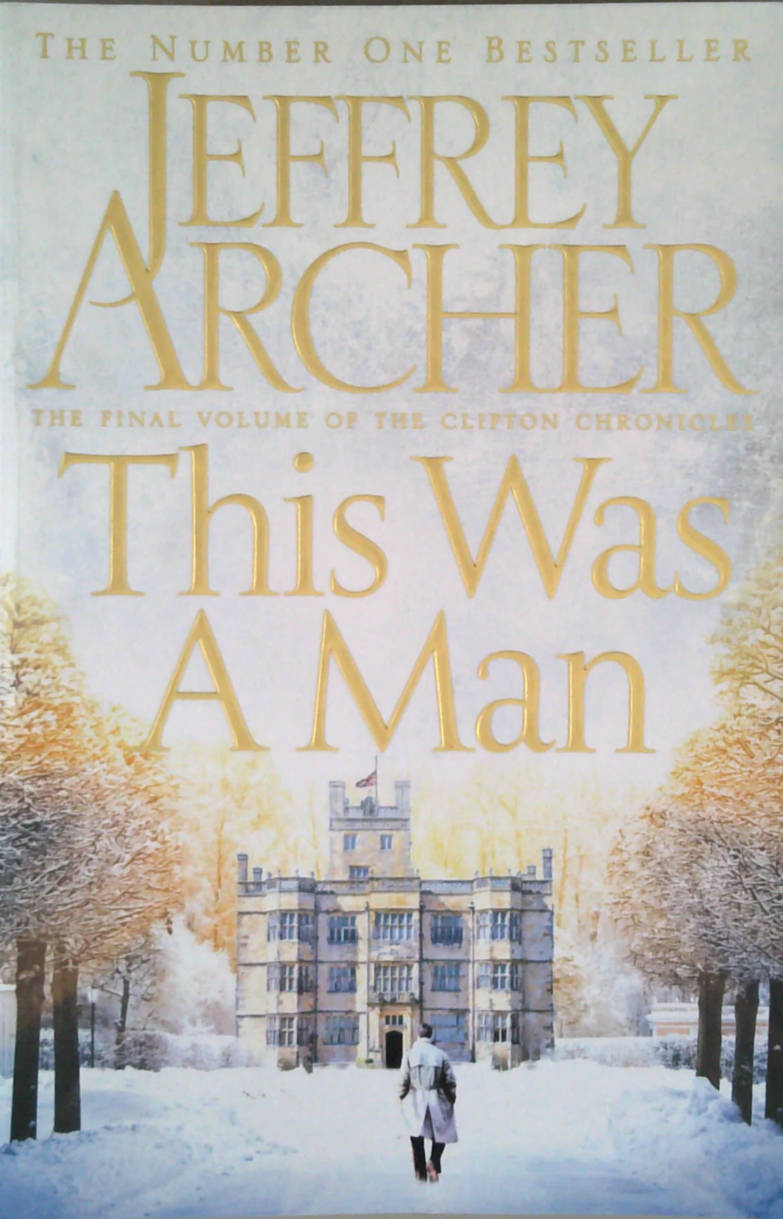 This Was A Man: The Clifton Chronicles Volume Seven