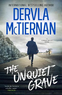The Unquiet Grave: The new novel in the thrilling Irish detective