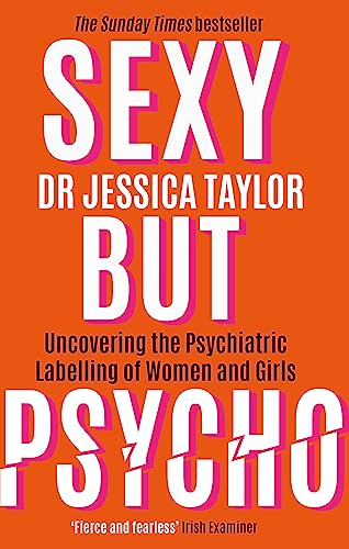 Sexy But Psycho: How the Patriarchy Uses Women's Trauma Against Them