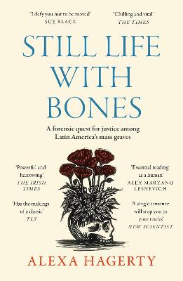 Still Life with Bones: A forensic quest for justice among Latin