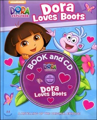 Nickelodeon Dora the Explorer Dora Loves Boots: A Retelling of the