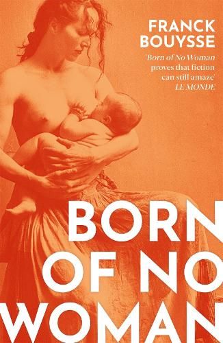 Born of No Woman: The Word-Of-Mouth International Bestseller
