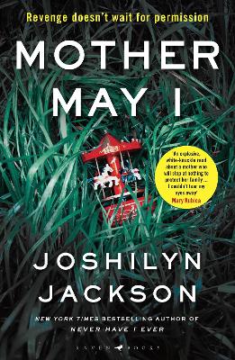 Mother May I: 'Brilliantly unnerving' The Sunday Times Thriller of the