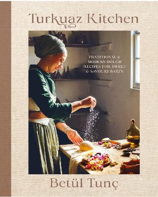 Turkuaz Kitchen: Comforting Recipes for Delicious Sweet & Savoury
