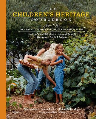 The Children's Heritage Sourcebook: Back-to-Roots Living for Kids and