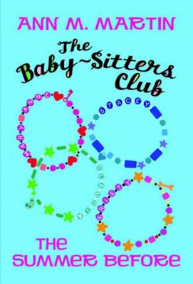 Baby-sitters Club Prequel: The Summer Before