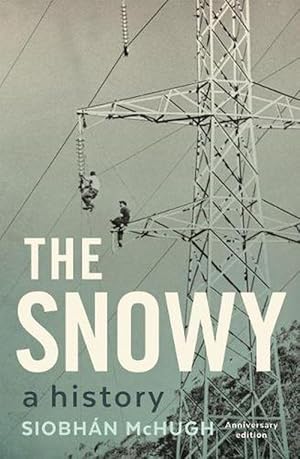 The Snowy: A History