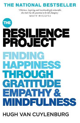 The Resilience Project: Finding Happiness through Gratitude, Empathy