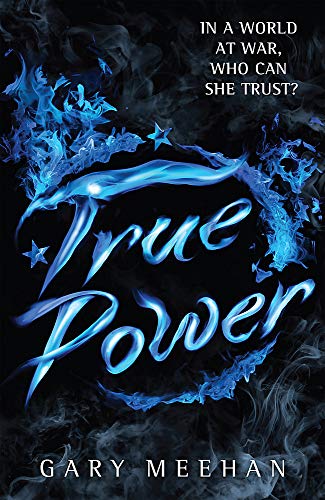 The True Trilogy: True Power: Book 2
