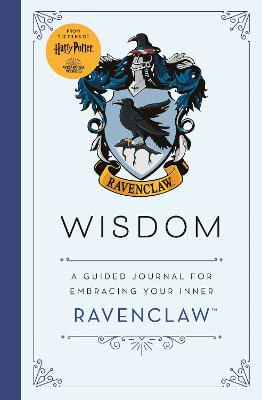 Harry Potter Ravenclaw Guided Journal : Wisdom: The perfect gift for