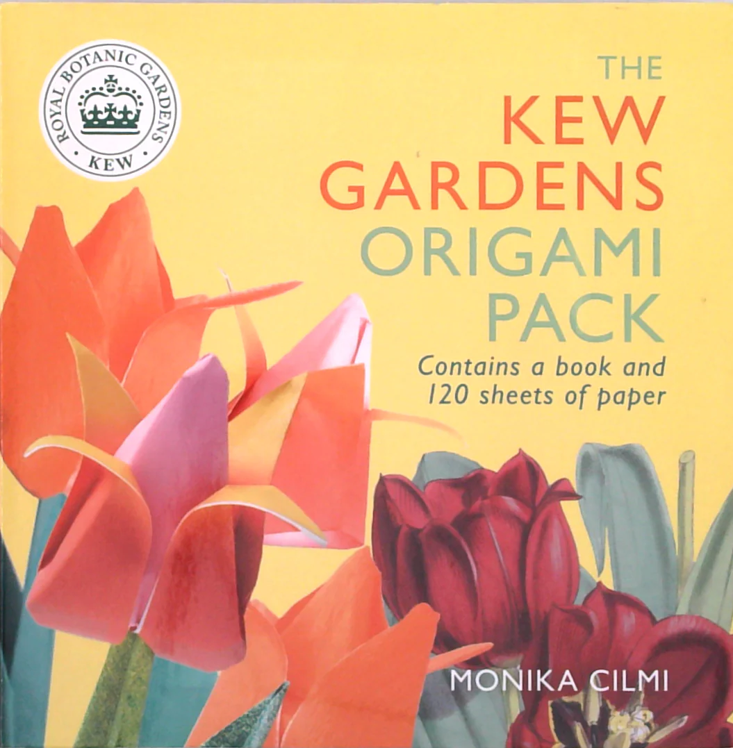 The Kew Gardens Origami Book: Beautiful Projects Inspired By Nature