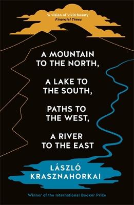 A Mountain to the North, A Lake to The South, Paths to the West, A