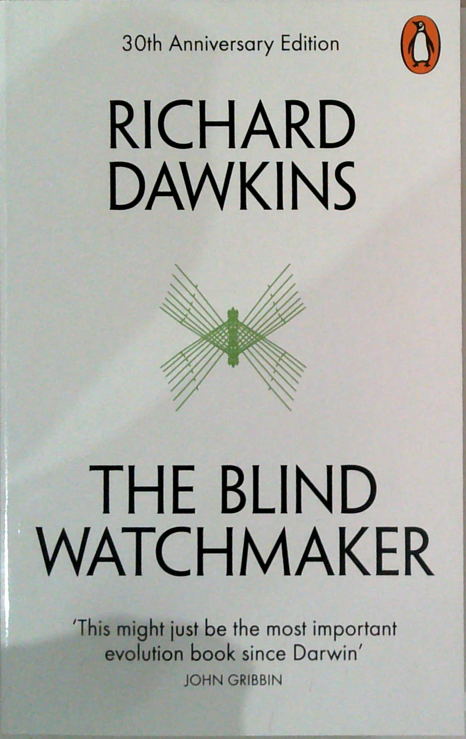 The Blind Watchmaker: Why The Evidence Of Evolution Reveals A Universe Without Design