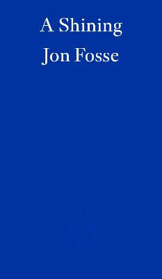 A Shining - WINNER OF THE 2023 NOBEL PRIZE IN LITERATURE