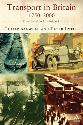Transport in Britain, 1750-2000: From Canal Lock to Gridlock