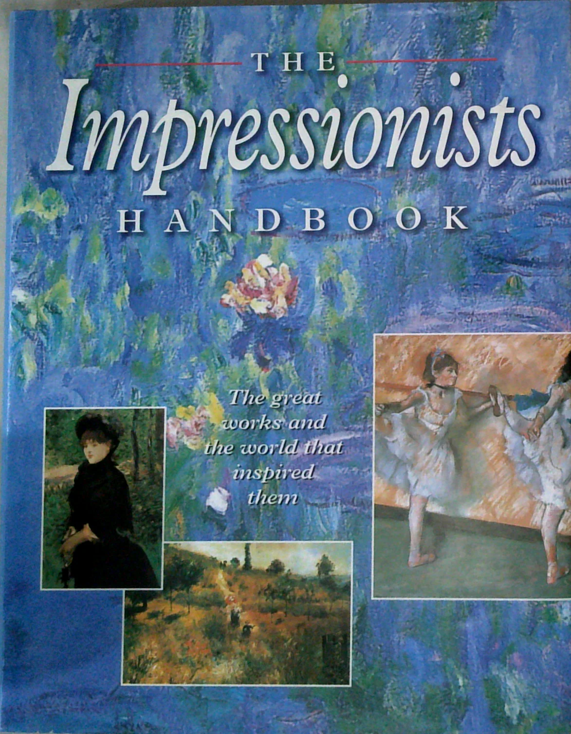 The Impressionists Handbook