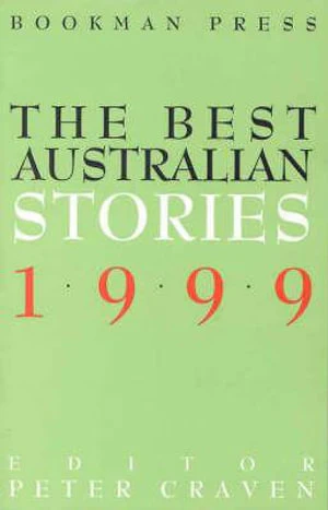 The Best Australian Short Stories 1999