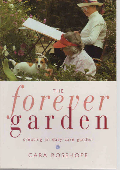 Forever Garden: Creating an Easy-Care Garden