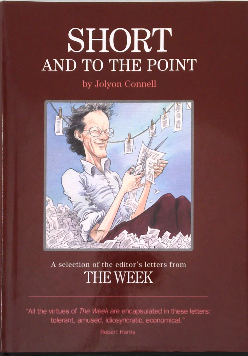 Short And To The Point: A Selection Of The Editor's Letters From The Week