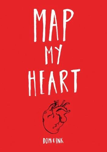 Map My Heart: My Love Life in Doodles