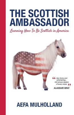 The Scottish Ambassador: Learning How to be Scottish in America