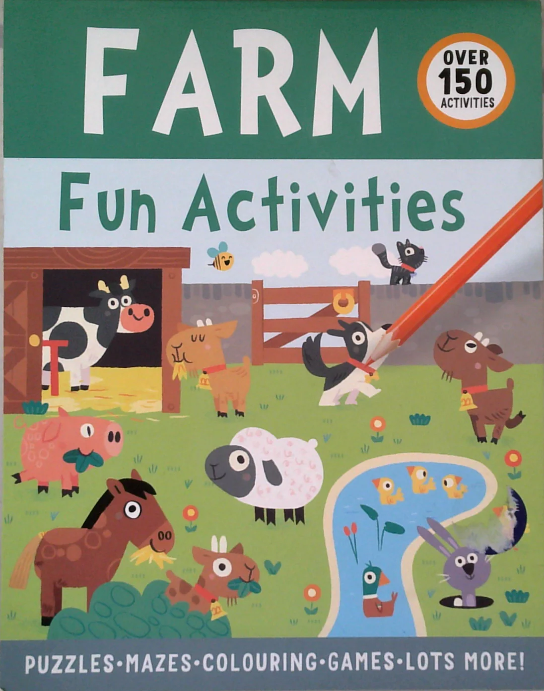 Farm Fun Activities: Over 150 Activities; Puzzles-Mazes-Colouring-Games-Lots More!