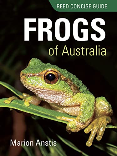 Reed Concise Guide Frogs of Australia