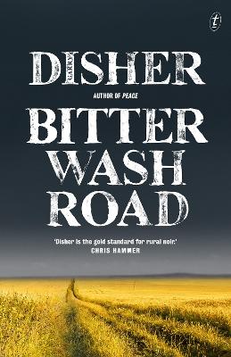 Bitter Wash Road: The first book in the bestselling Australian crime