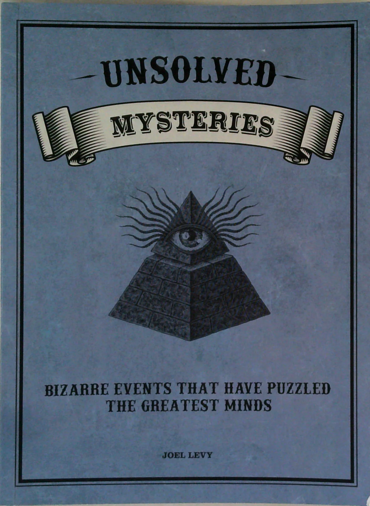 Unsolved Mysteries: Bizarre Events That Have Puzzled The Greatest Minds
