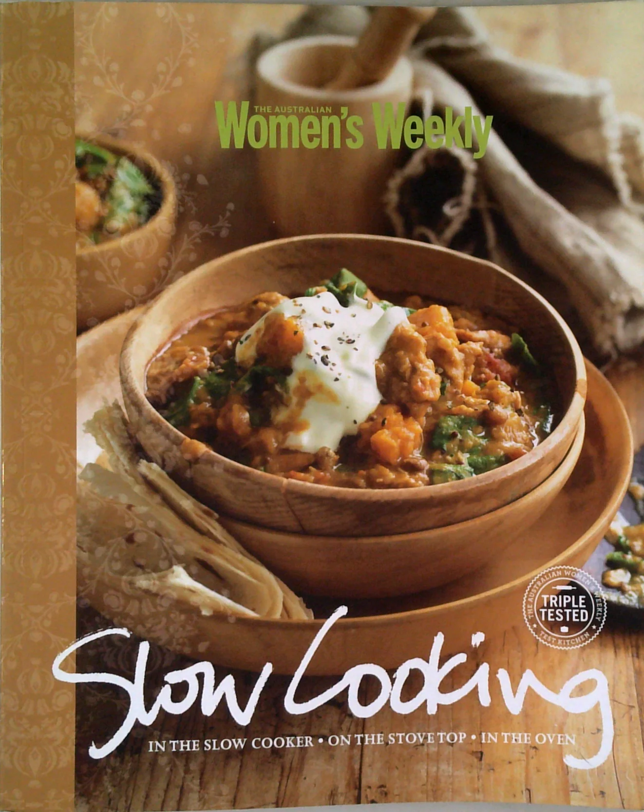Slow Cooking: In The Slow Cooker • On The Stove Top • In The Oven