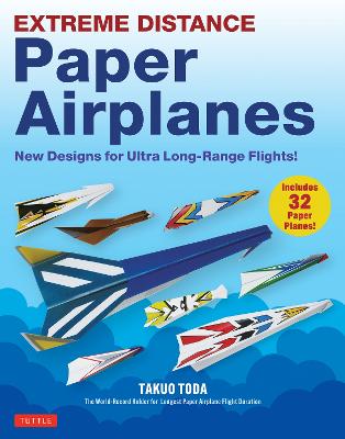 Extreme Distance Paper Airplanes: New Designs for Ultra Long-Range