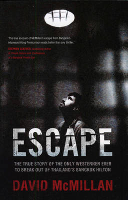 Escape: The True Story of the Only Westerner Ever to Break out of